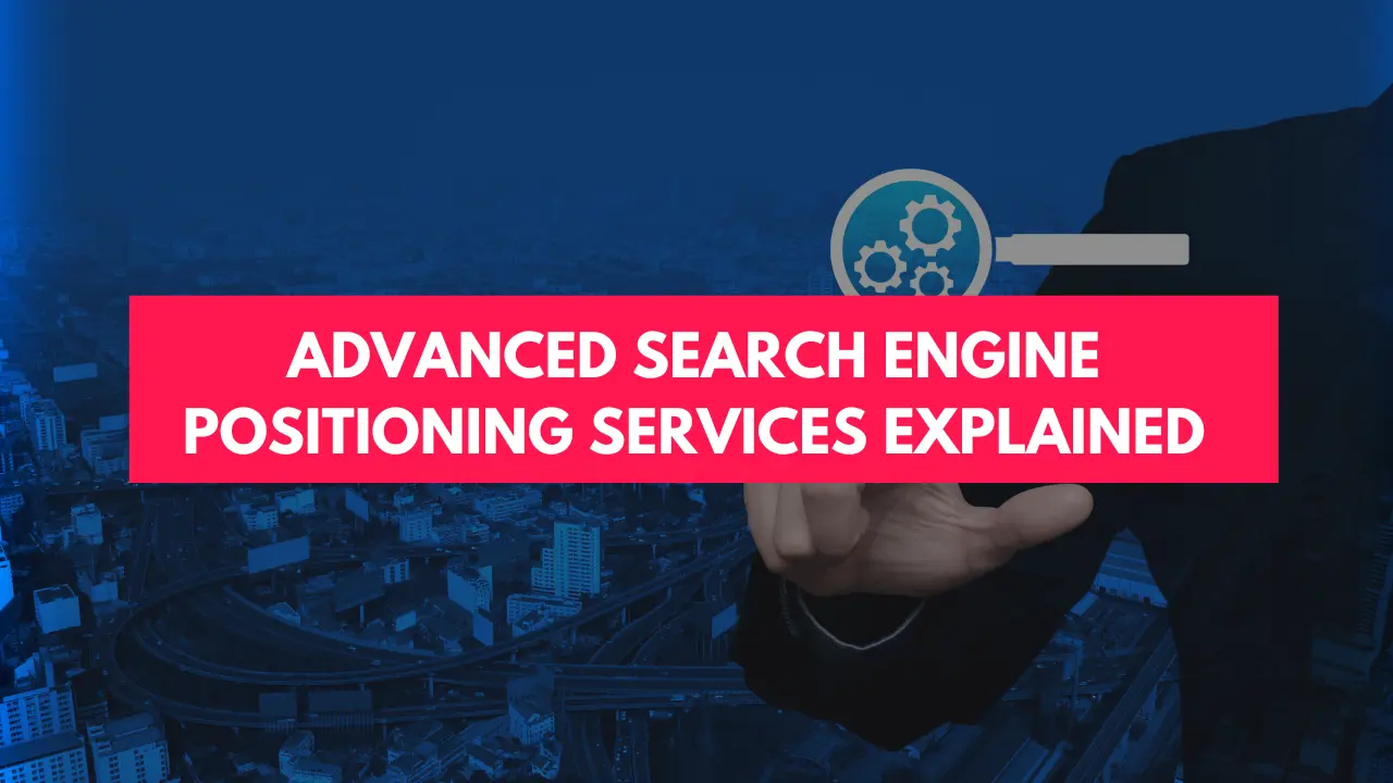 Advanced search engine positioning services explained